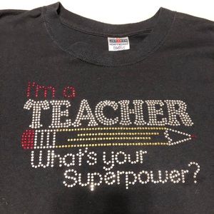 i’m a teacher, what’s your superpower? t-shirt